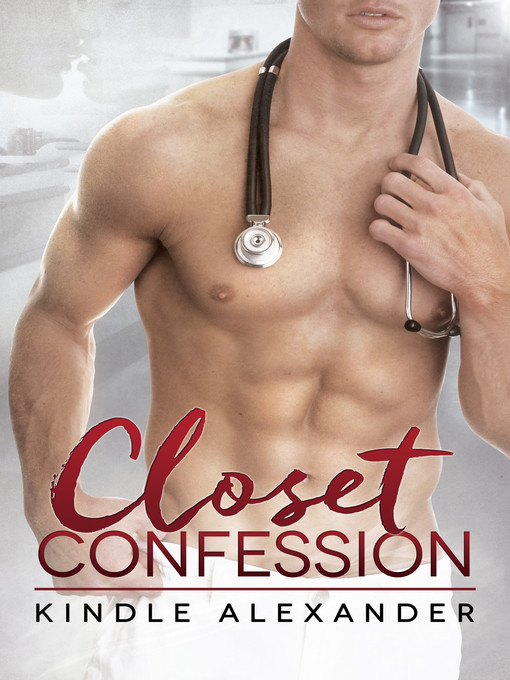 Title details for Closet Confession by Kindle Alexander - Available